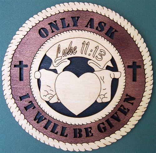 Laser Pics and Gifts: 12" 3-D LUKE 11:13 Spiritual Plaque - Laser Pics & Gifts